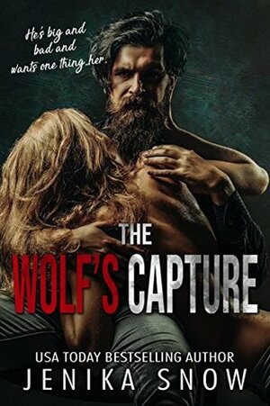The Wolf's Capture by Jenika Snow