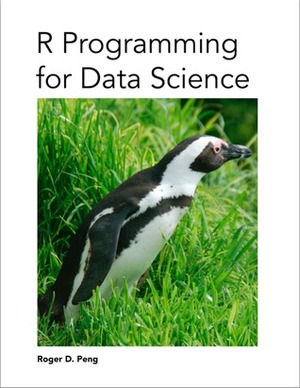 R Programming for Data Science by Roger D. Peng