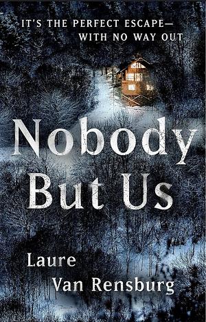 Nobody But Us by Laure Van Rensburg