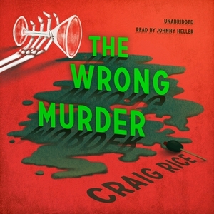 The Wrong Murder by Craig Rice