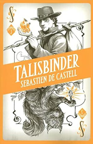 Talisbinder by Sebastien de Castell