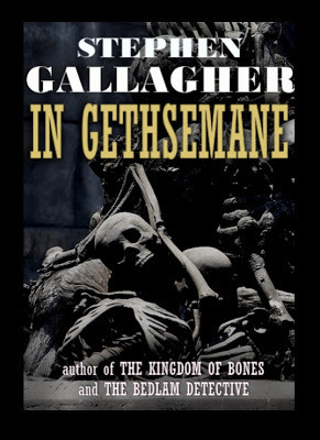 In Gethsemane by Stephen Gallagher
