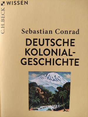 Deutsche Kolonialgeschichte by Sebastian Conrad