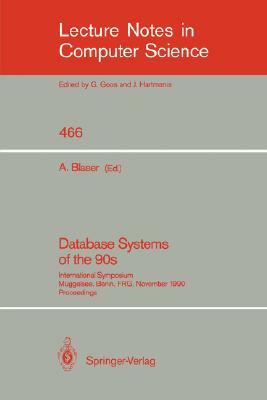 Database Systems of the 90s: International Symposium, Müggelsee, Berlin, Frg, November 5-7, 1990, Proceedings by 