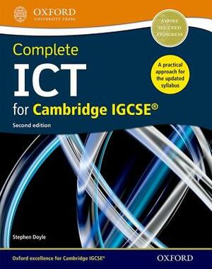 Complete Ict for Cambridge Igcse by Stephen Doyle