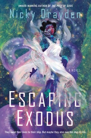 Escaping Exodus by Nicky Drayden