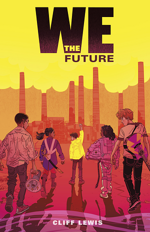 We the Future by Cliff Lewis