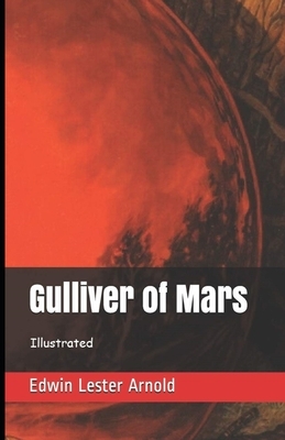 Gulliver of Mars Illustrated by Edwin Arnold