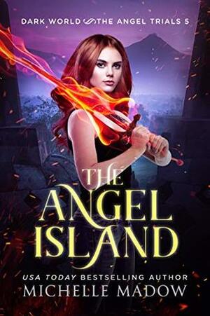 The Angel Island by Michelle Madow