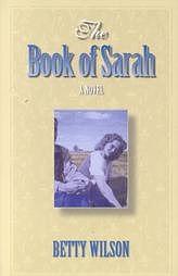 The Book of Sarah by Betty Wilson