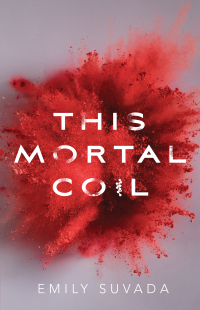 This Mortal Coil by Emily Suvada