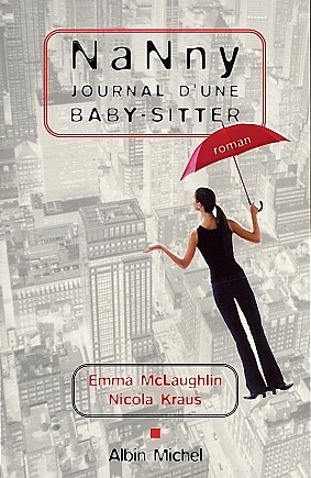 Nanny, Journal D'Une Baby-Sitter by Emma McLaughlin