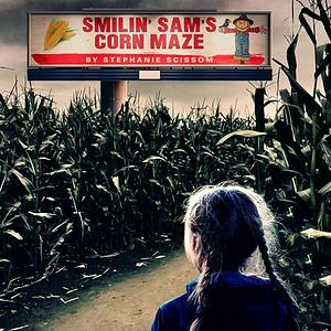 Smilin' Sam's Corn Maze by Stephanie Perry Scissom