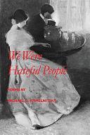 We Were Hateful People: Poems by Michael G. Khmelnitsky