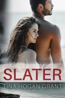 Slater: The Sabela Series Book 1 by Tina Hogan Grant