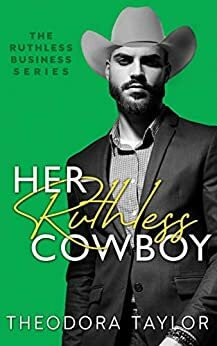 Her Ruthless Cowboy: 50 Loving States, Montana by Theodora Taylor