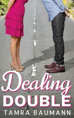 Dealing Double by Tamra Baumann