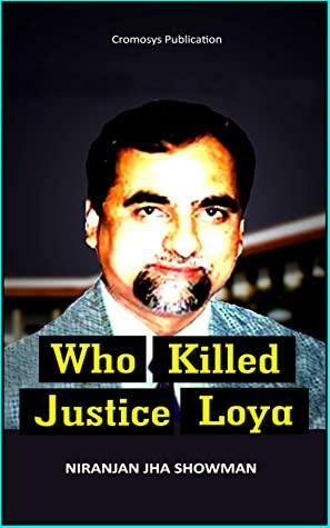 Who Killed Justice Loya by Niranjan Jha Showman