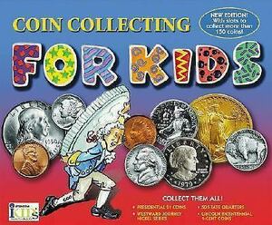 Coin Collecting for Kids Coin Book by Steve Otfinoski, Jack Graham