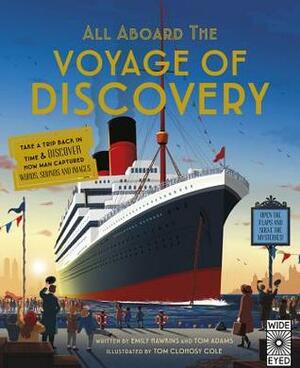 All Aboard the Voyage of Discovery by Emily Hawkins, Tom Adams, Tom Clohosy Cole