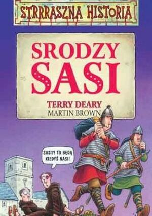 Srodzy Sasi by Terry Deary