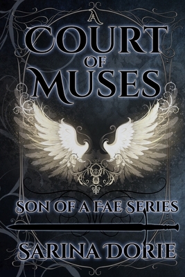 A Court of Muses: Captain Errol of the Silver Court Royal Guard by Sarina Dorie