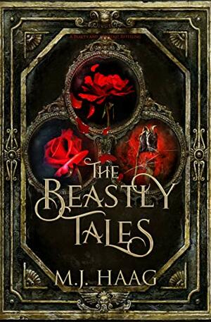 The Beastly Tales by M.J. Haag