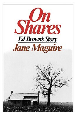 On Shares: Ed Brown's Story by Jane Maguire