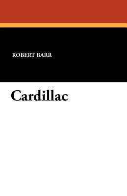 Cardillac by Robert Barr