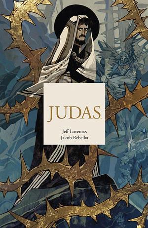 Judas by Jakub Rebelka, Jeff Loveness