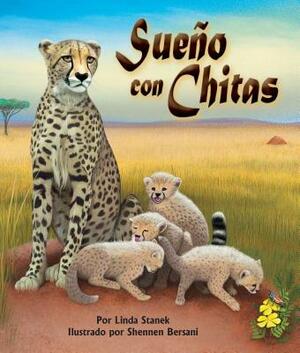 Sueño Con Chitas (Cheetah Dreams) by Linda Stanek