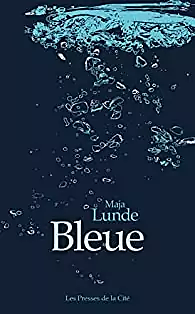 Bleue by Maja Lunde
