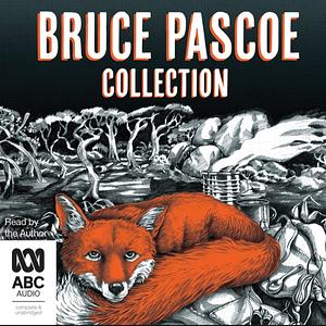 Bruce Pascoe Collection: Mrs Whitlam, Fog a Dox, Sea Horse by Bruce Pascoe