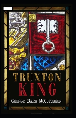 Truxton King annotated by George Barr McCutcheon