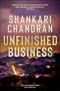 Unfinished Business by Shankari Chandran