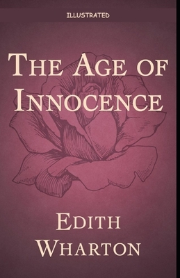 The Age of Innocence Illustrated by Edith Wharton