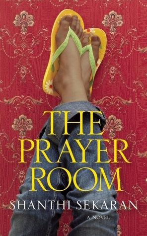 The Prayer Room by Shanthi Sekaran
