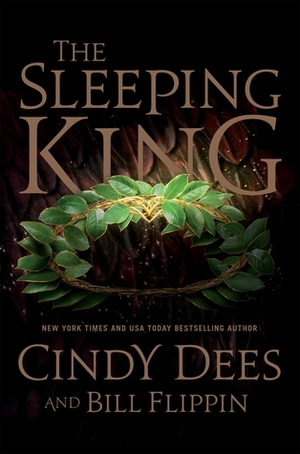 The Sleeping King by Bill Flippin, Cindy Dees