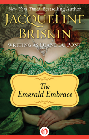 The Emerald Embrace by Diane Du Pont, Jacqueline Briskin