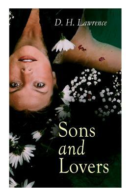 Sons and Lovers by D.H. Lawrence