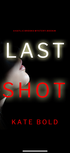 Last Shot by Kate Bold