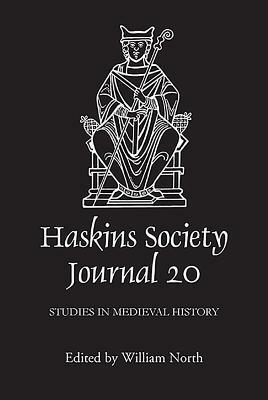 The Haskins Society Journal: Studies in Medieval History by 