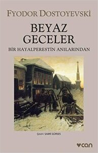 Beyaz Geceler by Fyodor Dostoevsky