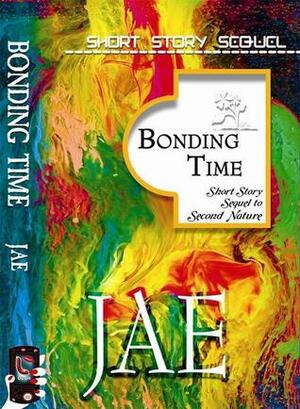 Bonding Time by Jae