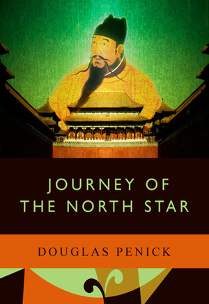 Journey of the North Star by Douglas J. Penick