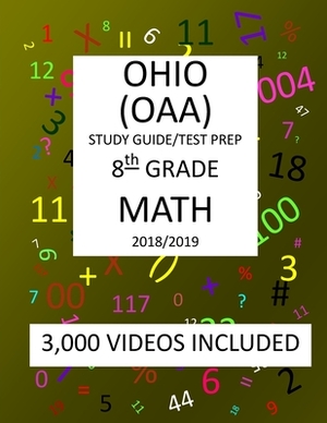 8th Grade OHIO OAA, 2019 MATH, Test Prep: 8th Grade OHIO ACHIEVEMENT ASSESSEMENT 2019 MATH Test Prep/Study Guide by Mark Shannon
