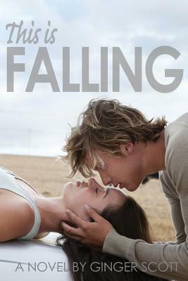 This Is Falling by Ginger Scott