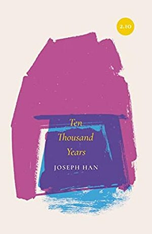 Ten Thousand Years by Joseph Han