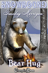 Snowbound: Bear Hug by Tuesday Morrigan