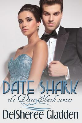 Date Shark by DelSheree Gladden
